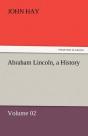 Abraham Lincoln, A History - Preview