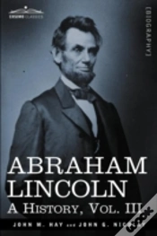 Capa do artigo Abraham Lincoln: A History, Vol.Iii