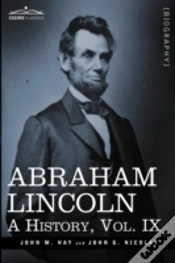 Capa do artigo Abraham Lincoln: A History, Vol.Ix
