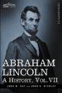 Abraham Lincoln: A History, Vol.Vii - Preview