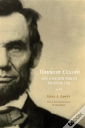 Capa do artigo Abraham Lincoln And A Nation Worth Fighting For