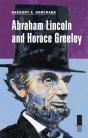 Abraham Lincoln And Horace Greeley - Preview