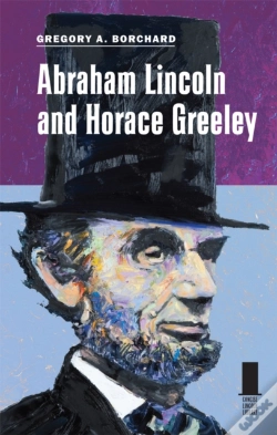 Capa do artigo Abraham Lincoln And Horace Greeley