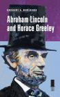 Abraham Lincoln And Horace Greeley - Preview
