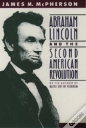 Capa do artigo Abraham Lincoln And The Second American Revolution