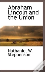 Capa do artigo Abraham Lincoln And The Union