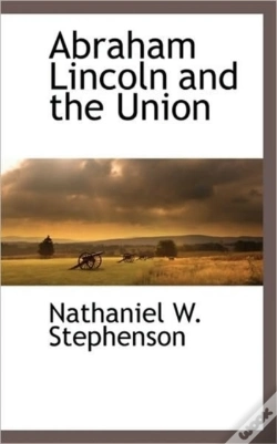 Capa do artigo Abraham Lincoln And The Union