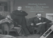 Abraham Lincoln And William Cullen Bryant