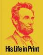 Abraham Lincoln: His Life In Print - Preview