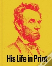 Capa do artigo Abraham Lincoln: His Life In Print