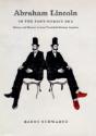 Abraham Lincoln In The Post-Heroic Era - Preview