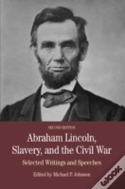 Capa do artigo Abraham Lincoln, Slavery, And The Civil War