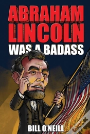 Capa do artigo Abraham Lincoln Was A Badass