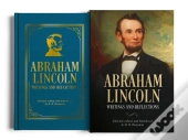 Abraham Lincoln, Writings And Reflections