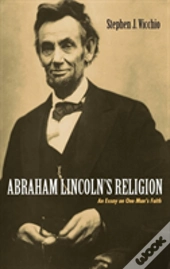 Abraham Lincoln'S Religion