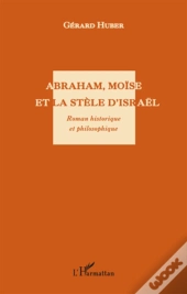 Abraham, Moïse Et La Stèle D'Israël