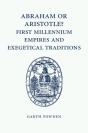 Abraham Or Aristotle? First Millennium Empires And Exegetical Traditions - Preview