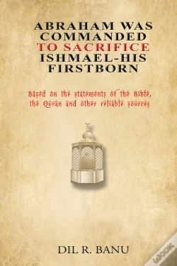 Capa do artigo Abraham Was Commanded To Sacrifice Ishmael- His First Born
