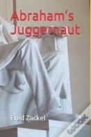 Abraham'S Juggernaut