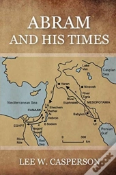 Abram And His Times