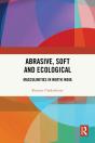 Abrasive, Soft And Ecological - Preview