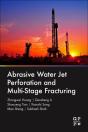 Abrasive Water Jet Perforation And Multi-Stage Fracturing - Preview