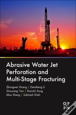 Capa do artigo Abrasive Water Jet Perforation And Multi-Stage Fracturing