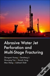 Capa do artigo Abrasive Water Jet Perforation And Multi-Stage Fracturing