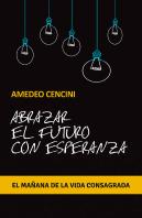 Abrazar El Futuro Con Esperanza