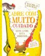 Abre Com Muito Cuidado - Preview