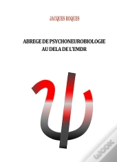 Abrege De Psychoneurobiologie Au Dela De L Emdr