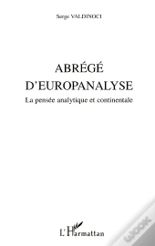 Abrégé D'Europanalyse ; La Pensée Analytique