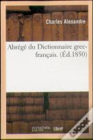 Abrege Du Dictionnaire Grec-Francais