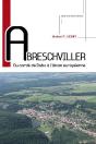 Abreschviller - Du Comte De Dabo A L'Union Europeenne - Preview
