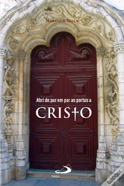 Capa do artigo Abri de par em par as portas a Cristo