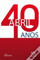 Abril - 40 Anos