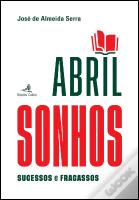 Abril: Sonhos, Sucessos e Fracassos - Volume I