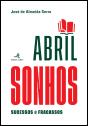 Abril: Sonhos, Sucessos e Fracassos - Volume I - Preview