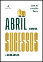 Abril: Sonhos, Sucessos e Fracassos - Volume II - Preview