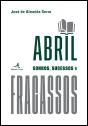 Abril: Sonhos, Sucessos e Fracassos - Volume III - Preview