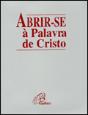 Abrir-se à Palavra de Cristo - Preview