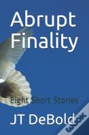 Abrupt Finality