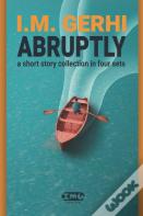 Abruptly