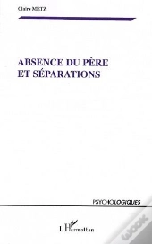 Absence Du Père Et Séparations