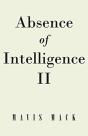Absence Of Intelligence Ii: The Master K - Preview