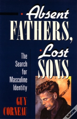 Capa do artigo Absent Fathers, Lost Sons