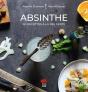 Absinthe : 40 Recettes À La Fée Verte - Preview
