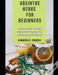 Absinthe Herbs For Beginners