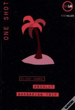 Capa do artigo Absolut Barbarian Trip