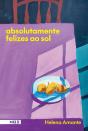 Absolutamente Felizes ao Sol - Preview
